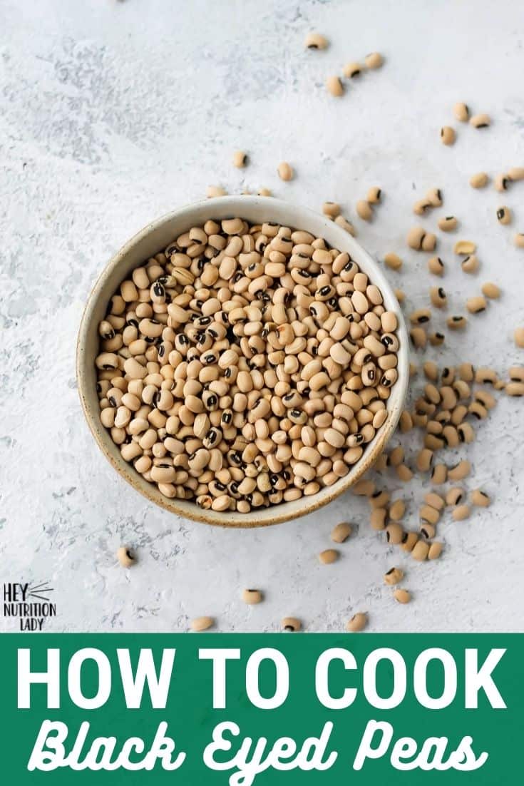 How to Cook Black Eyed Peas - Hey Nutrition Lady